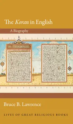 Korán v angličtine: Korán: životopis - The Koran in English: A Biography