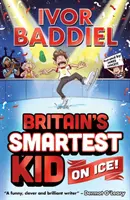 Najinteligentnejšie dieťa Británie ... Na ľade! - Britain's Smartest Kid ... On Ice!