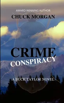 Zločinné sprisahanie: román Bucka Taylora - Crime Conspiracy, A Buck Taylor Novel