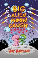 Veľká mimozemská mesačná drvina - Big Alien Moon Crush