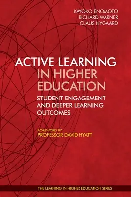 Aktívne učenie vo vysokoškolskom vzdelávaní: Zapojenie študentov a hlbšie výsledky vzdelávania - Active Learning in Higher Education: Student Engagement and Deeper Learning Outcomes