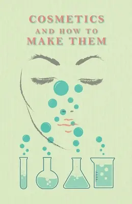 Kozmetika a ako ju vyrábať - Cosmetics And How To Make Them