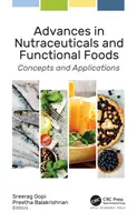 Pokroky v oblasti nutraceutík a funkčných potravín: Koncepcie a aplikácie - Advances in Nutraceuticals and Functional Foods: Concepts and Applications
