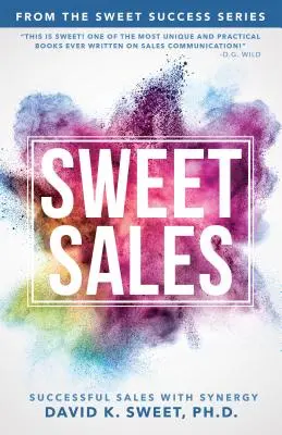 Sladký predaj: Úspešný predaj so synergiou - Sweet Sales: Successful Sales with Synergy