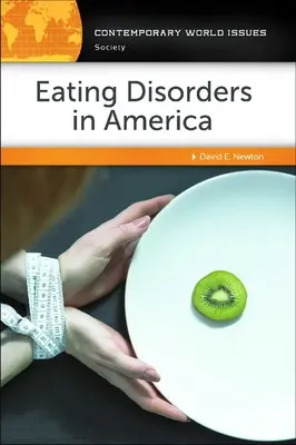 Poruchy príjmu potravy v Amerike: Príručka pre ženy v Amerike: Príručka pre ženy v Amerike: Príručka pre ženy v Amerike: Príručka - Eating Disorders in America: A Reference Handbook