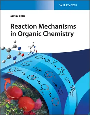 Reakčné mechanizmy v organickej chémii - Reaction Mechanisms in Organic Chemistry