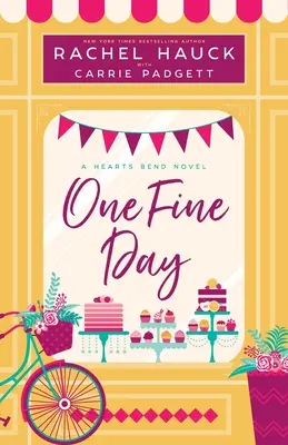 Jeden krásny deň: (A Hearts Bend Novel) - One Fine Day: A Hearts Bend Novel