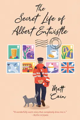 Tajný život Alberta Entwistla: Povznášajúci a nezabudnuteľný príbeh o láske a druhej šanci - The Secret Life of Albert Entwistle: An Uplifting and Unforgettable Story of Love and Second Chances