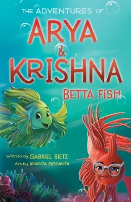 Dobrodružstvá rybičky Arya a Krišny Betta Fish - The Adventures of Arya and Krishna Betta Fish