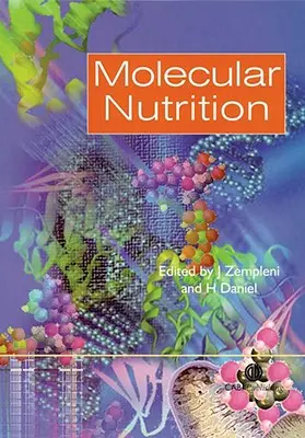Molekulárna výživa (Zempleni Janos (University of Nebraska-Lincoln USA)) - Molecular Nutrition (Zempleni Janos (University of Nebraska-Lincoln USA))