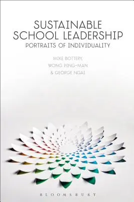 Udržateľné vedenie škôl: Portréty individuality - Sustainable School Leadership: Portraits of Individuality