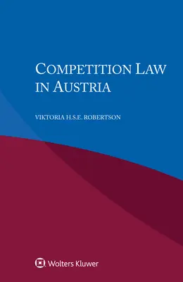 Právo hospodárskej súťaže v Rakúsku - Competition Law in Austria
