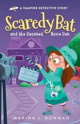 Strašidelný netopier a strašidelná filmová scéna: Plnofarebný - Scaredy Bat and the Haunted Movie Set: Full Color