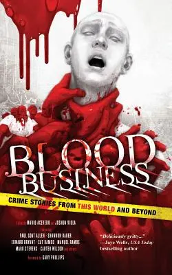Krvavý biznis: Zločinecké príbehy z tohto sveta i mimo neho - Blood Business: Crime Stories From This World And Beyond