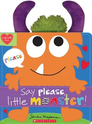Povedz, prosím, malá príšerka! - Say Please, Little Monster!