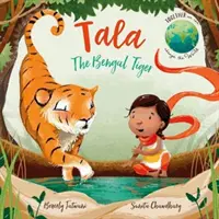 Tali bengálsky tiger - Tala the Bengal Tiger