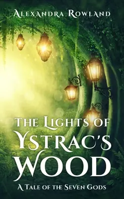 Svetlá Ystracovho lesa - The Lights of Ystrac's Wood
