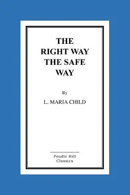 Správna cesta - bezpečná cesta - The Right Way the Safe Way