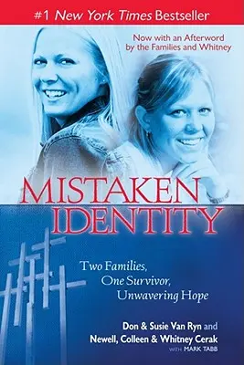 Mylná identita: Dve rodiny, jeden preživší, neochvejná nádej - Mistaken Identity: Two Families, One Survivor, Unwavering Hope