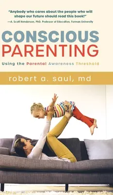 Vedomé rodičovstvo: Využívanie prahu rodičovského uvedomenia - Conscious Parenting: Using the Parental Awareness Threshold