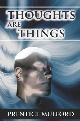 Myšlienky sú veci - Thoughts Are Things