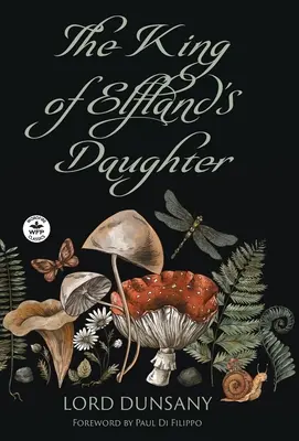 Dcéra kráľa Elflandu - The King of Elfland's Daughter
