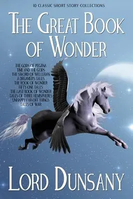 Veľká kniha zázrakov: 10 klasických zbierok poviedok - The Great Book of Wonder: 10 Classic Short Story Collections
