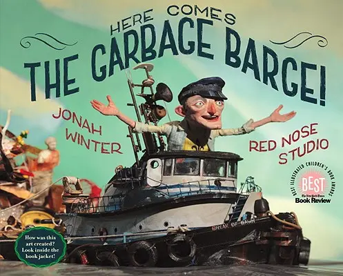 Prichádza smetiarsky čln! - Here Comes the Garbage Barge!