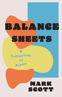 Bilancie: Zbierka básní - Balance Sheets: A collection of poems