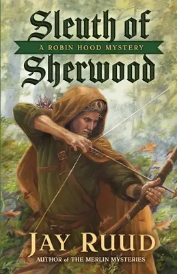Slečna zo Sherwoodu: Záhada Robina Hooda - Sleuth of Sherwood: A Robin Hood Mystery