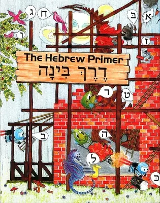 Derech Binah: Hebrejské základy - Derech Binah: The Hebrew Primer