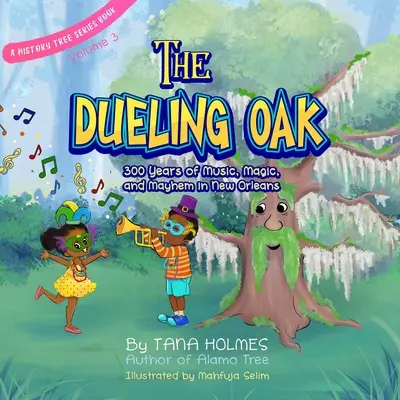 Súboj dubov: 300 rokov hudby, mágie a chaosu v New Orleans - The Dueling Oak: 300 Years of Music, Magic, and Mayhem in New Orleans
