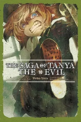 Sága o Tanyi Zlej, zv. 10 (Light Novel): The Saga of Tanya the Evil, Vol. 10 (Light Novel): Viribus Unitis - The Saga of Tanya the Evil, Vol. 10 (Light Novel): Viribus Unitis