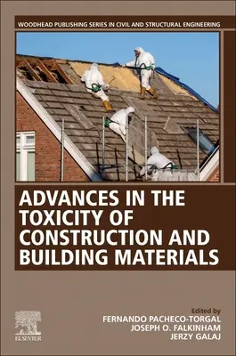 Pokroky v oblasti toxicity stavebných a stavebných materiálov - Advances in the Toxicity of Construction and Building Materials