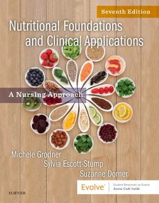 Základy výživy a klinické aplikácie: Ošetrovateľský prístup - Nutritional Foundations and Clinical Applications: A Nursing Approach