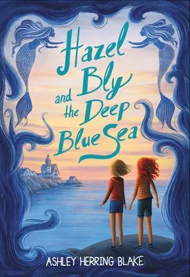 Hazel Blyová a hlboké modré more - Hazel Bly and the Deep Blue Sea
