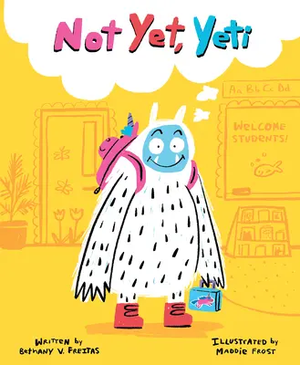 Ešte nie, Yeti - Not Yet, Yeti