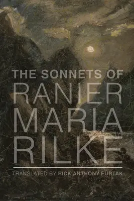 Sonety Rainera Mariu Rilkeho - The Sonnets of Rainer Maria Rilke