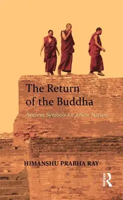 Návrat Budhu: Staroveké symboly pre nový národ - The Return of the Buddha: Ancient Symbols for a New Nation
