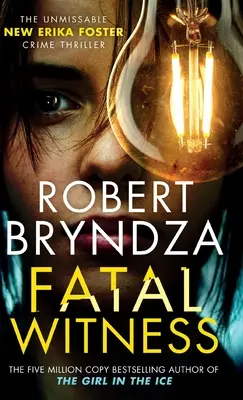 Osudový svedok: Nový kriminálny thriller Eriky Fosterovej! - Fatal Witness: The unmissable new Erika Foster crime thriller!