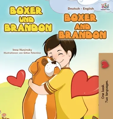 Boxer a Brandon (nemecko-anglická dvojjazyčná kniha pre deti) - Boxer and Brandon (German English Bilingual Book for Kids)