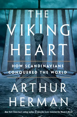 Vikingské srdce: Vikingské srdce: Ako Škandinávci dobývali svet - The Viking Heart: How Scandinavians Conquered the World
