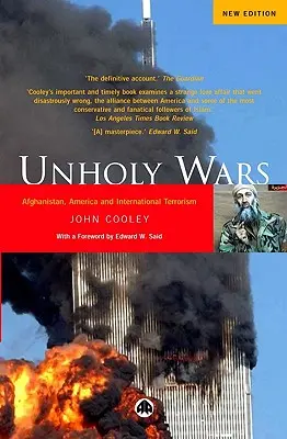Nesväté vojny: Afganistan, Amerika a medzinárodný terorizmus - Unholy Wars: Afghanistan, America And International Terrorism