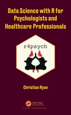 Dátová veda s R pre psychológov a zdravotníckych pracovníkov - Data Science with R for Psychologists and Healthcare Professionals
