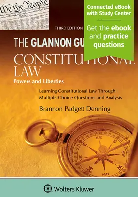 Glannonov sprievodca ústavným právom: Učebnica ústavného práva prostredníctvom otázok s výberom odpovede a analýzy - Glannon Guide to Constitutional Law: Learning Constitutional Law Through Multiple-Choice Questions and Analysis
