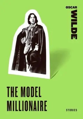 Modelový milionár: Príbehy - The Model Millionaire: Stories