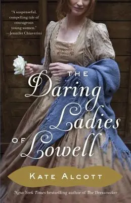 Odvážne dámy z Lowellu - The Daring Ladies of Lowell