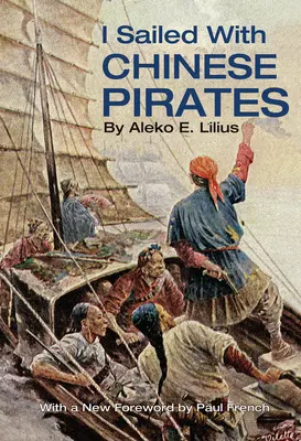 Plával som s čínskymi pirátmi - I Sailed with Chinese Pirates