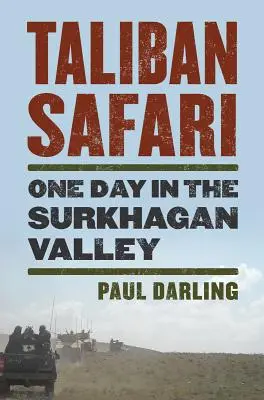 Talibanské safari: Jeden deň v údolí Surkhagan - Taliban Safari: One Day in the Surkhagan Valley