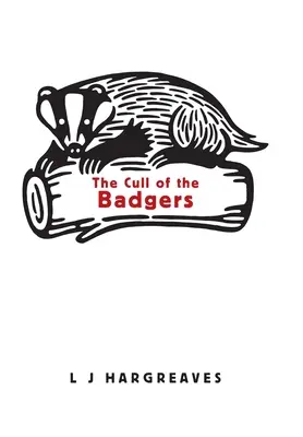 Krádež jazvecov (The Cull of the Badgers) - The Cull of the Badgers